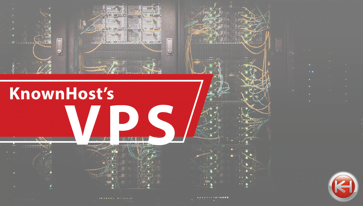 What You Actually Get With a KnownHost VPS Package