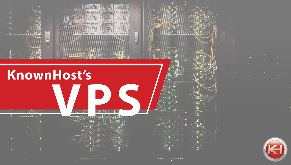 What You Actually Get With a KnownHost VPS Package