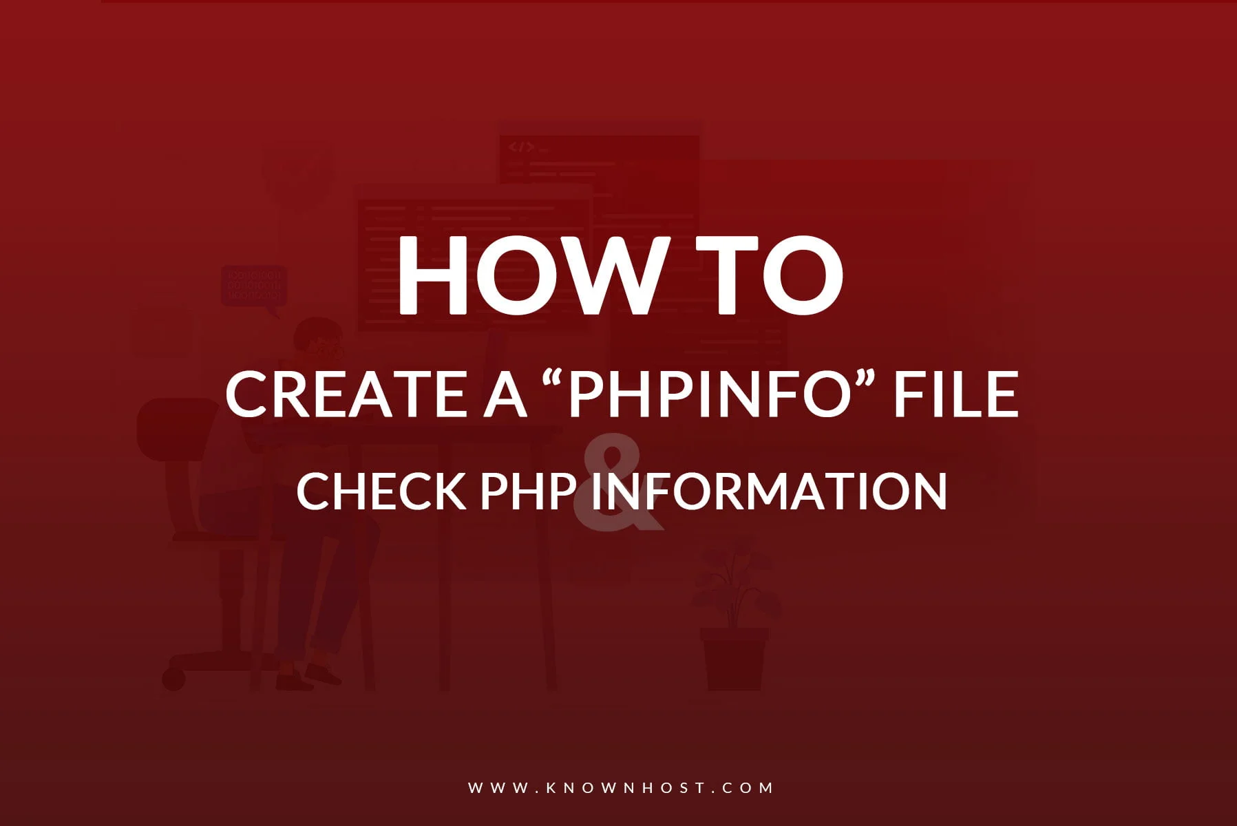 How to Create a PHPInfo File and check PHP Information?