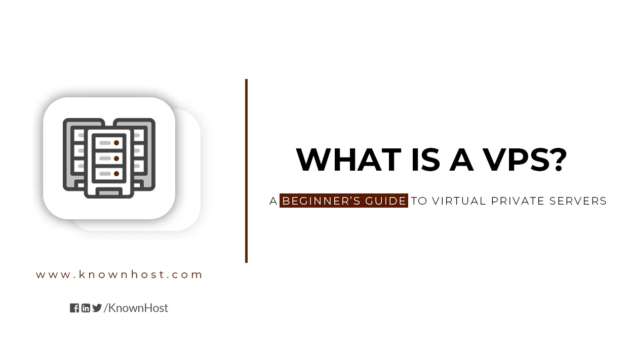 What is a VPS? A Beginner’s Guide to Virtual Private Servers